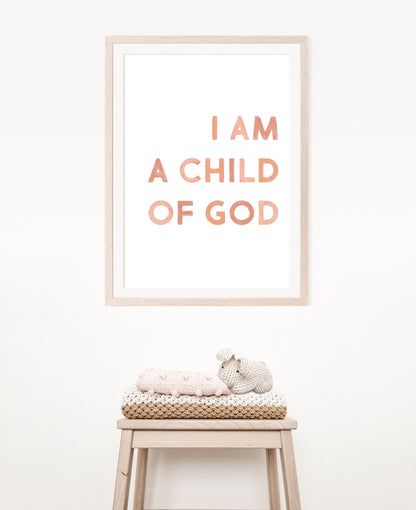 I Am A Child Of God Blush Artwork Poster| Calming Corner, Montessori, Bible Jesus Christian Kids, Nursery, Church| Download Printable Art