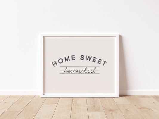 Home Sweet Homeschool Boho Neutral Poster Print Calming Corner Montessori Educational Homeschool Wall Art Classroom Decor Download Printable